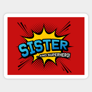 Sister & Superhero - Comic Book Style Gift Magnet